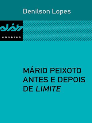 cover image of Mário Peixoto antes e depois de Limite